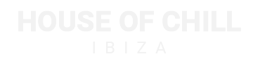 House of Chill Ibiza